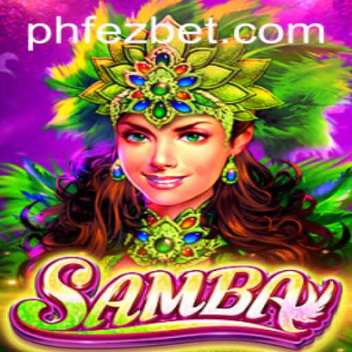 Discover the Vibrant World of Samba: A Fascinating Game Experience with Fezbet
